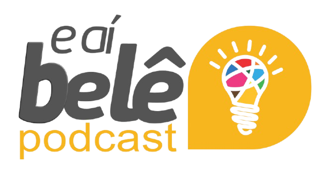 e aí belê podcast